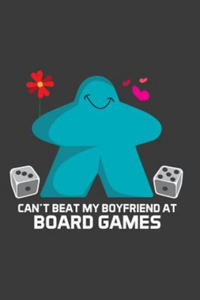 Can't Beat My Boyfriend At Board Games - 2865202937