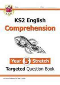 KS2 English Targeted Question Book: Challenging Reading Comprehension - Year 5 Stretch (+ Ans) - 2877500140