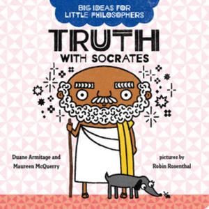 Big Ideas for Little Philosophers: Truth with Socrates - 2866523923