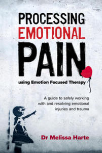 Processing Emotional Pain using Emotion Focused Therapy - 2867112712