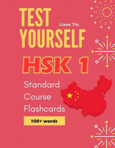 Test Yourself HSK 1 Standard Course Flashcards: Chinese proficiency mock test level 1 workbook - 2864715445