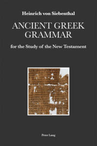 Ancient Greek Grammar for the Study of the New Testament - 2877627565