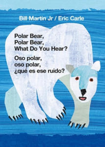 Polar Bear, Polar Bear, What Do You Hear? / Oso Polar, Oso Polar, ?Qu Es Ese Ruido? (Bilingual Board Book - English / Spanish) - 2877037506
