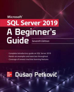 Microsoft SQL Server 2019: A Beginner's Guide, Seventh Edition - 2877956224