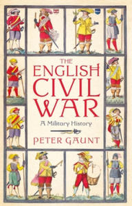 The English Civil War: A Military History - 2878796952