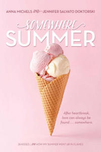 Somewhere Summer: 26 Kisses; How My Summer Went Up in Flames - 2873984276