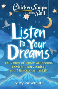 Chicken Soup for the Soul: Listen to Your Dreams - 2861946527