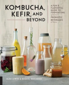 Kombucha, Kefir, and Beyond - 2871702452