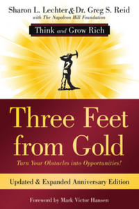 Three Feet from Gold: Turn Your Obstacles Into Opportunities! (Think and Grow Rich) - 2874072872