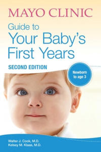 Mayo Clinic Guide To Your Baby's First Years - 2871888126