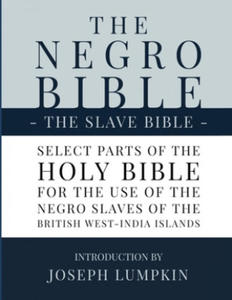 Negro Bible - The Slave Bible - 2878628069