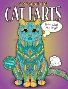 Coloring Cat Farts: A Funny and Irreverent Coloring Book for Cat Lovers (for all ages) - 2865218379
