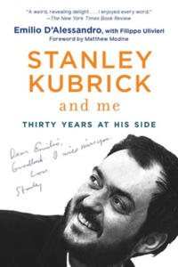 Stanley Kubrick and Me: Thirty Years at His Side - 2878435628