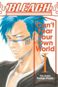 Bleach: Can't Fear Your Own World, Vol. 1 - 2871406087