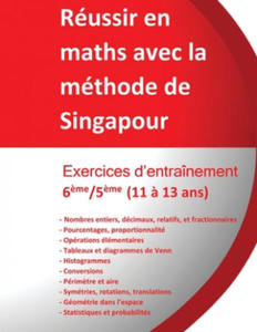 Exercices entranement 6?me/5?me - Russir en maths avec la mthode de Singapour: Russir en maths avec la mthode de Singapour du simple au complexe - 2875126027