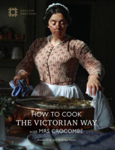 How to Cook the Victorian Way with Mrs Crocombe - 2861850817