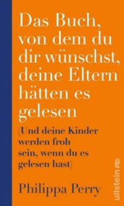 Das Buch, von dem du dir wnschst, deine Eltern htten es gelesen - 2862144210