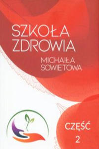 Szkoa Zdrowia Michaia Sowietowa cz 2 - 2865538194