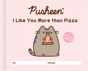 Pusheen: I Like You More than Pizza - 2861858720