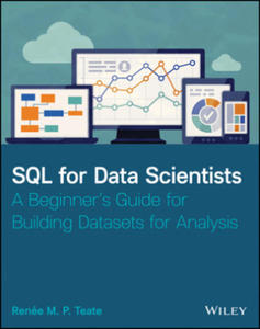 SQL for Data Scientists - A Beginner's Guide for Building Datasets for Analysis - 2865538166
