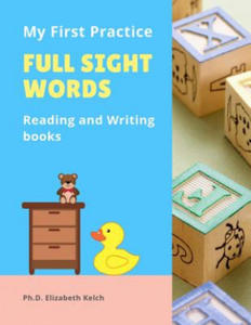 My First Practice Full Sight Words Reading and Writing books: Easy to teach your child to read, write, tracing with cute pictures CVC, Rhyming and Sig - 2865218178