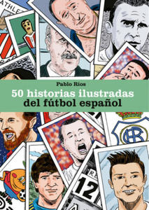 50 HISTORIAS ILUSTRADAS DEL FTBOL ESPA - 2876221292