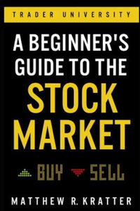 A Beginner's Guide to the Stock Market - 2861849343