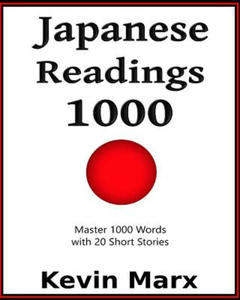 Japanese Readings 1000: Master 1000 Words with 20 Short Stories - 2877638080