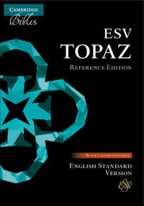 ESV Topaz Reference Bible, Black Calfskin Leather, Es675: Xr - 2877965298