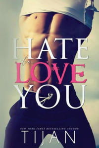 Hate To Love You - 2861987481