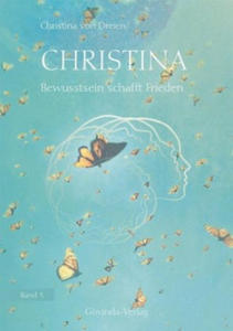 Christina - Bewusstsein schafft Frieden - 2877760304