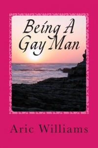 Being A Gay Man: In A Straight World - 2877867863