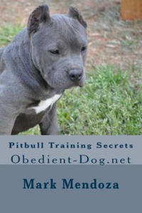 Pitbull Training Secrets: Obedient-Dog.net - 2861977648