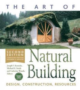 Art of Natural Building-Second Edition-Completely Revised, Expanded and Updated - 2878780478
