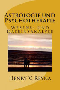 Astrologie und Psychotherapie: Wesens- und Daseinsanalyse - 2877288932