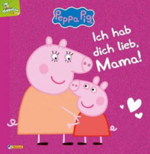 Peppa Pig: Ich hab dich lieb, Mama! - 2877770284