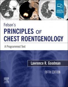 Felson's Principles of Chest Roentgenology, A Programmed Text - 2872729944