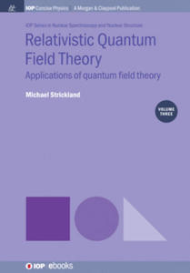 Relativistic Quantum Field Theory, Volume 3 - 2877176871