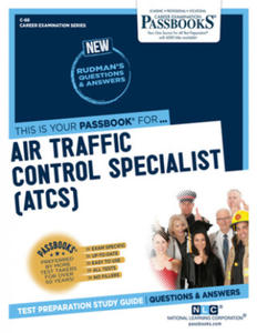 Air Traffic Control Specialist (ATCS) (C-68): Passbooks Study Guide - 2878179330