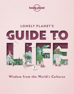 Lonely Planet Lonely Planet's Guide to Life - 2866657998
