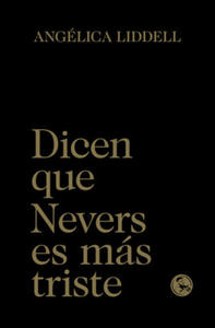 DICEN QUE NEVERS ES MS TRISTE - 2872006423