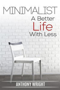 Minimalist: Minimalist. A Better Life With Less - 2875674416