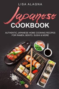 Japanese cookbook: Authentic Japanese Home Cooking Recipes for Ramen, Bento, Sushi & More - 2864715433