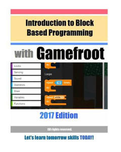 Introduction to Block Based Programming with Gamefroot: 2017 Edition - 2877770192