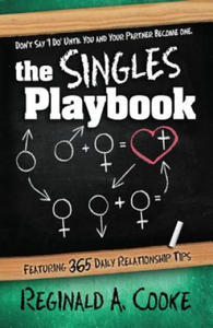 The Singles Playbook: Don't Say "I Do" Until You and Your Partner Have Become One - 2873333687