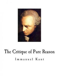 The Critique of Pure Reason: Immanuel Kant - 2870126676