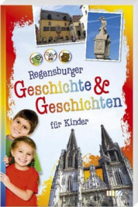 Regensburger Geschichte & Geschichten fr Kinder - 2877625119