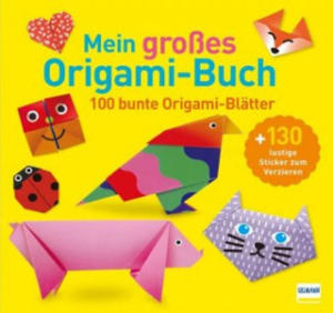 Mein groes Origami-Buch (mit kindgerechten Schritt-fr-Schritt Anleitungen, 100 Blatt und 130 Stickern)) - 2877406136