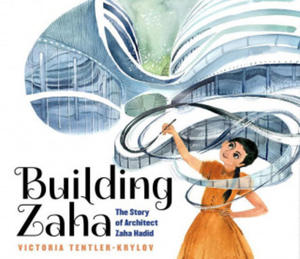 Building Zaha: The Story of Architect Zaha Hadid - 2861883844