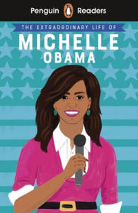 Penguin Readers Level 3: The Extraordinary Life of Michelle Obama (ELT Graded Reader) - 2871406510